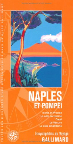 Naples et Pompéi : Ischia et Procida, la côte sorrentine, Capri, le Vésuve, la côte amalfitaine