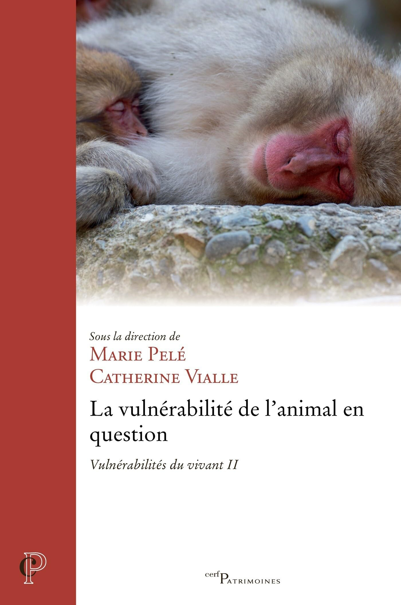 Vulnérabilités du vivant. Vol. 2. La vulnérabilité de l'animal en question