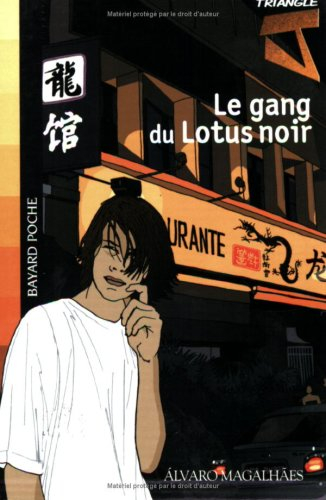 Triangle J. Vol. 1. Le gang du lotus noir