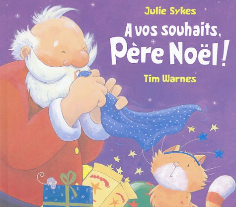 A vos souhaits Père Noël !