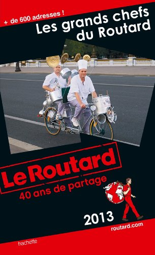 Les grands chefs du Routard : 2013-2014