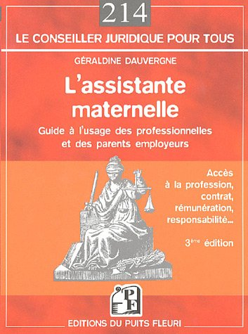 L'assistante maternelle : guide à l'usage des professionnelles et des parents employeurs : accès à l
