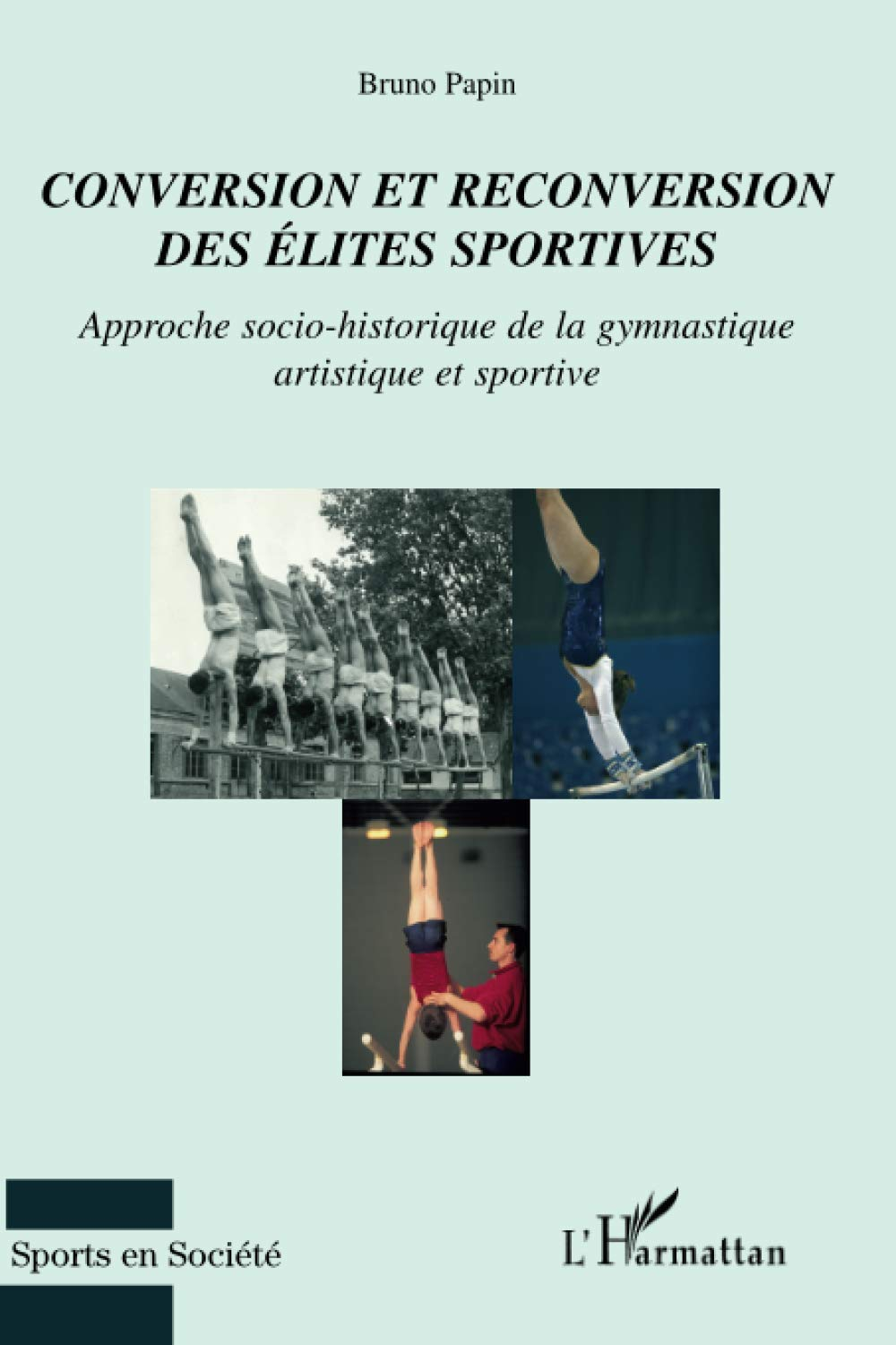 Conversion et reconversion des élites sportives : approche socio-historique de la gymnastique artist