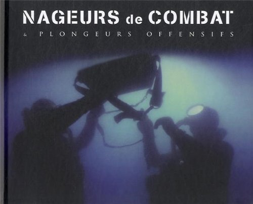 Nageurs de combat & plongeurs offensifs