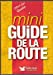 MINI GUIDE DE LA ROUTE