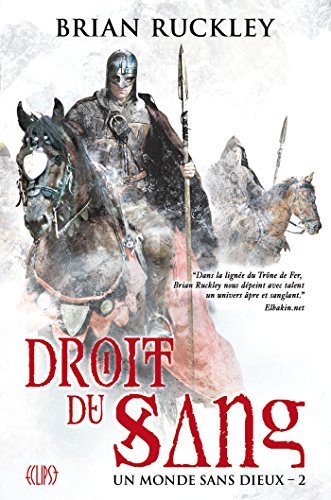 Un monde sans dieux. Vol. 2. Droit du sang