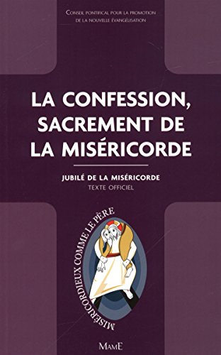 La confession, sacrement de la miséricorde : texte officiel