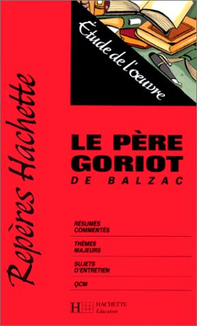 Le père Goriot, de Balzac : étude de l'oeuvre