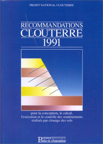 recommandations clouterre 1991 pour la conception, le calcul, l'execution et le controle des soutene