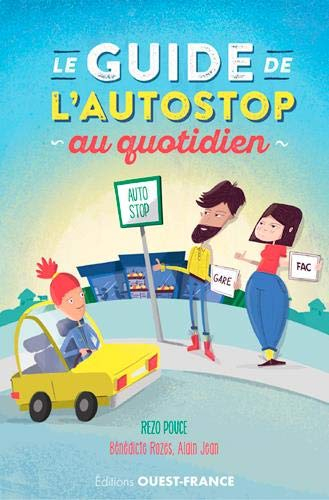 Le guide de l'autostop au quotidien