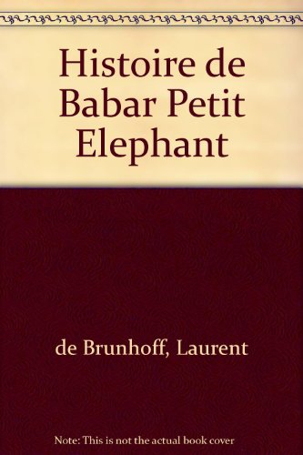 Histoire de Babar : le petit éléphant