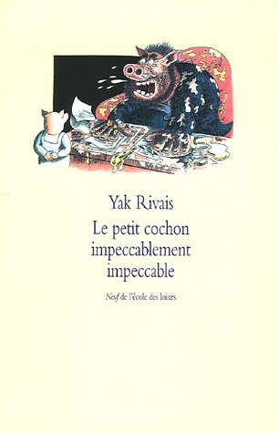 Le petit cochon impeccablement impeccable