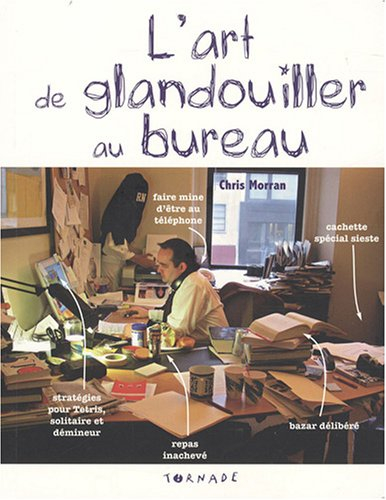 L'art de glandouiller au bureau