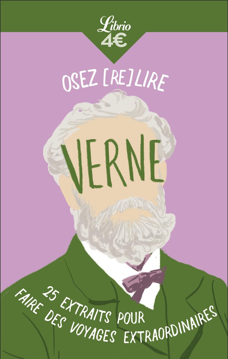 Osez (re)lire Verne : 25 extraits pour faire des voyages extraordinaires
