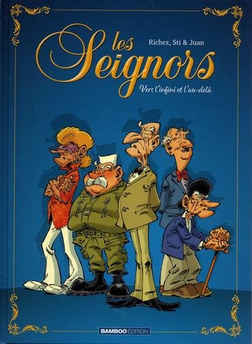 Les seignors. Vol. 1. Vers l'infini et l'au-delà