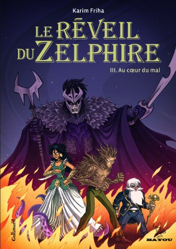 Le réveil du Zelphire. Vol. 03. Au coeur du mal