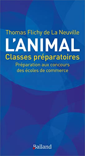 L'animal à travers les sources classiques : ECS, ECE, ECT, prépas commerciales, culture générale : é