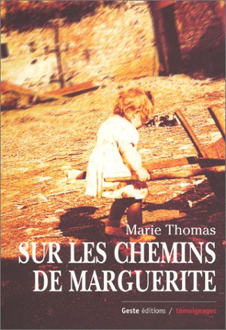 Sur les chemins de Marguerite