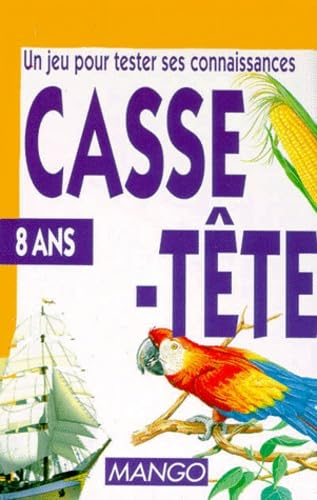 CASSE-TETE : 8 ANS