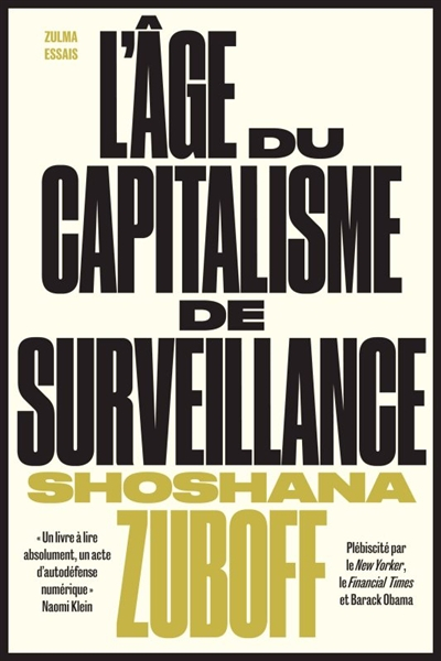 L'âge du capitalisme de surveillance : le combat pour un avenir humain face aux nouvelles frontières