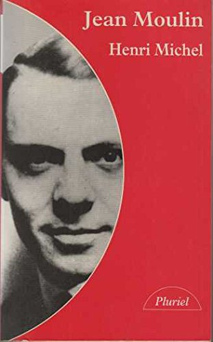 Jean Moulin, l'unificateur