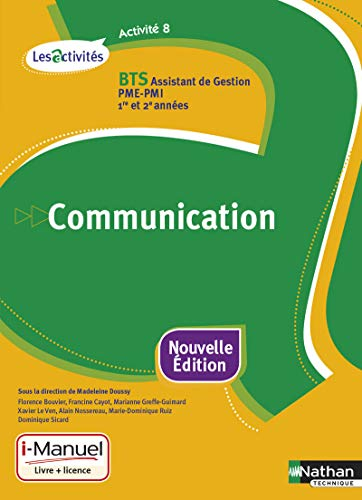 Communication, activité 8 : BTS assistant de gestion PME-PMI, 1re et 2e années