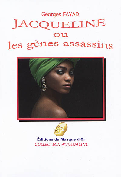 Jacqueline ou Les gènes assassins
