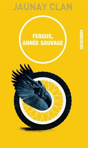 fergus, année sauvage