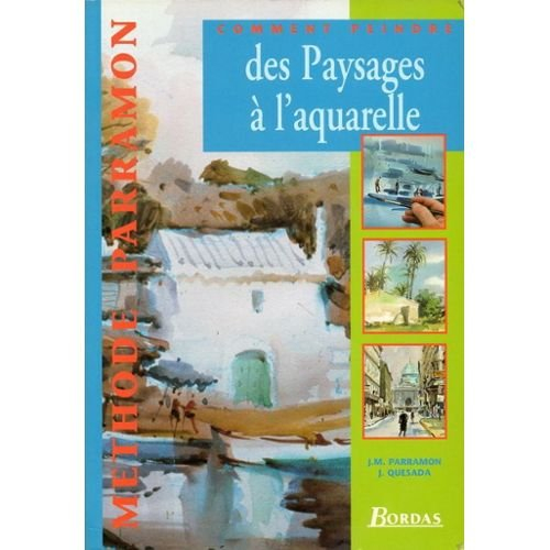 COMMENT PEINDRE DES PAYSAGES A L'AQUARELLE
