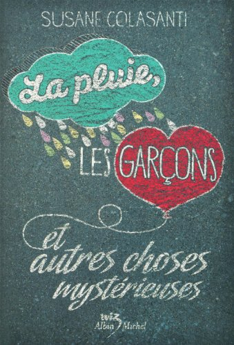 La pluie, les garçons et autres choses mystérieuses