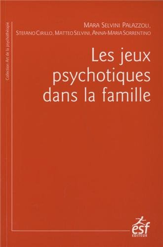 Les jeux psychotiques dans la famille