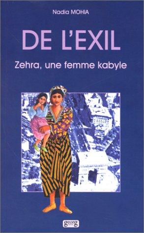 De l'exil : Zehra, une femme kabyle : un essai d'anthropologie
