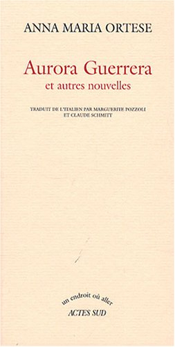 Aurora Guerrera : et autres nouvelles