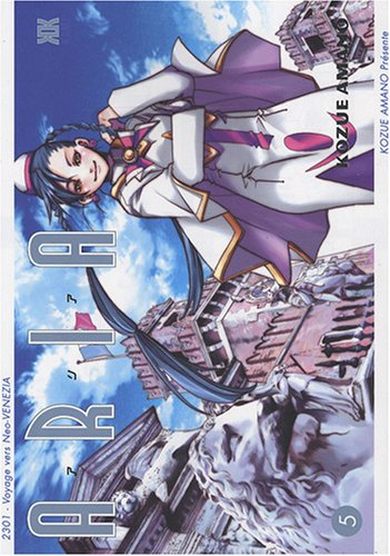 Aria : 2301, voyage vers Neo-Venezia. Vol. 5