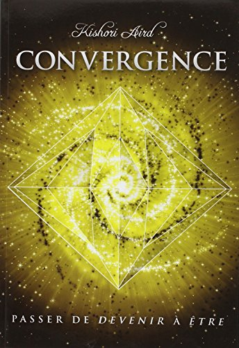 Convergence : passer de devenir à être