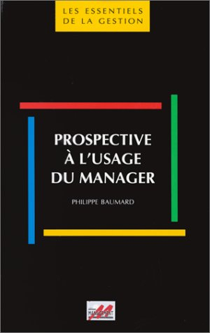Prospective à l'usage du manager