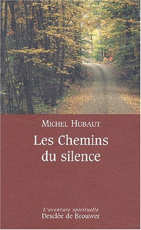 Les chemins du silence