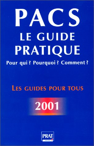 pacs : le guide pratique 2001, 2e édition