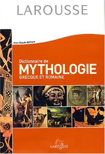 Dictionnaire de mythologie grecque et romaine