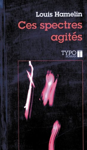 ces spectres agités