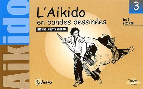 Aïkido en bandes dessinées. Vol. 3