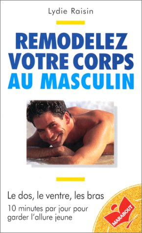 Remodelez votre corps au masculin