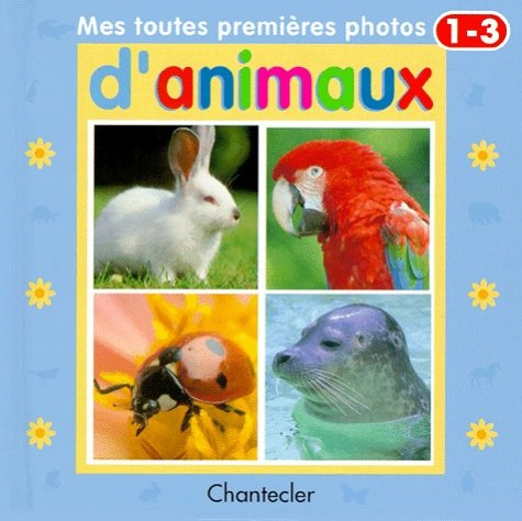 Mes toutes premières photos d'animaux