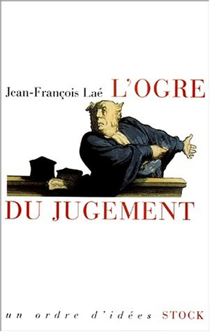 L'ogre du jugement : les mots de la jurisprudence
