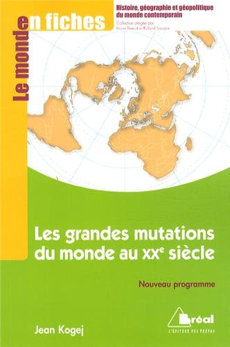 Les grandes mutations du monde au XXe siècle : de 1913 au début des années 1990 : nouveau programme