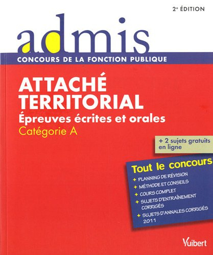 Attaché territorial : épreuves écrites et orales : catégorie A