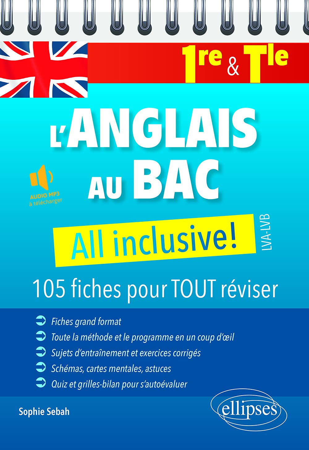 L'anglais au bac 1re & terminale : all inclusive!, LVA-LVB : 105 fiches pour tout réviser