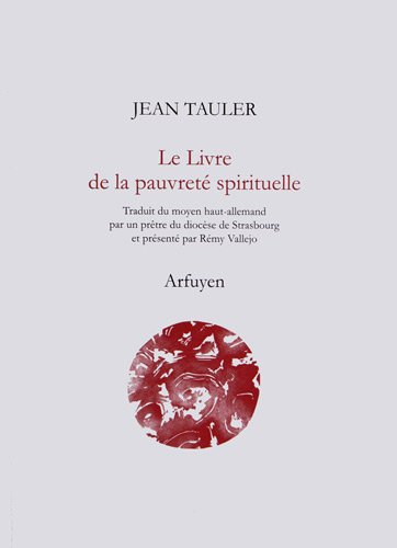 Le livre de la pauvreté spirituelle ou L'imitation de la vie pauvre de Jésus-Christ