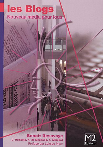 Les blogs : nouveau média pour tous