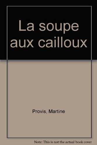 la soupe aux cailloux